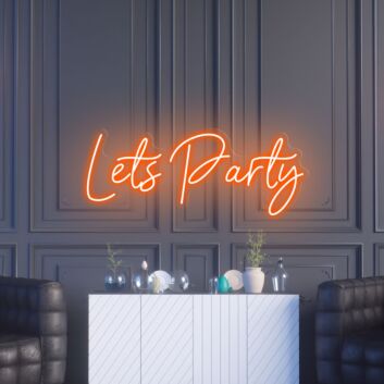 Lets Party Lively Neon for Event Spaces