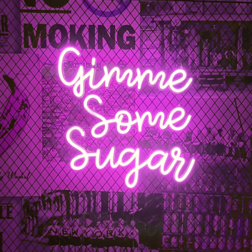 Neon sign &quot;Gimme Some Sugar&quot;