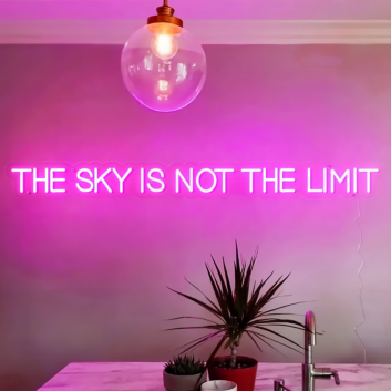 The Sky is Not The Limit Neon Sign: Illuminate Your Dreams and Aspirations