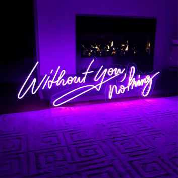 Without You Nothing: Illuminate Your Space with Love and Light