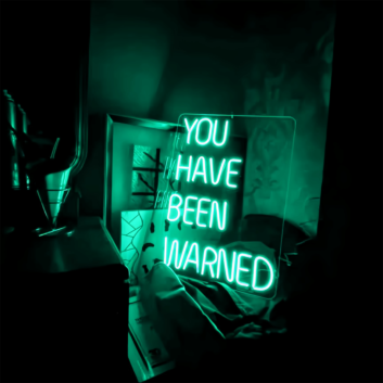 You Have Been Warned: Add a Neon Warning to Your Space