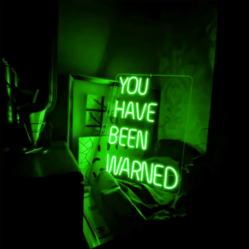 You Have Been Warned: Add a Neon Warning to Your Space