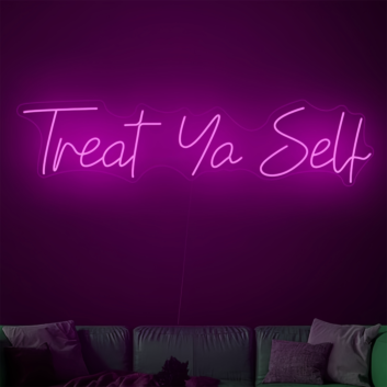 Treat yourself neon sign