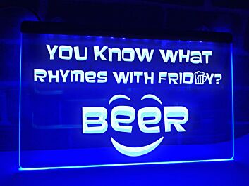 What Rhymes with Friday Funny Hanging Neon Sign