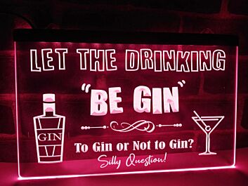Let the Drinking Be Gin Hanging Neon Sign