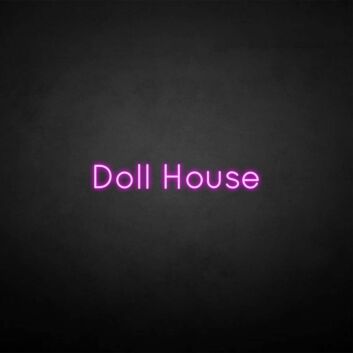 &#39;Dollhouse&#39; neon sign