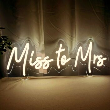 Miss to Mrs Wedding Neon Sign