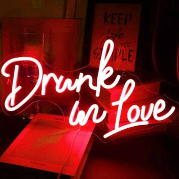 Drunk in Love Wedding Neon Sign