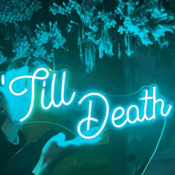Till Death Wedding Neon Sign