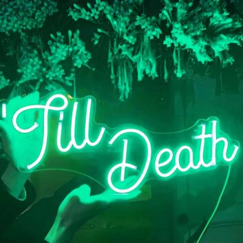 Till Death Wedding Neon Sign