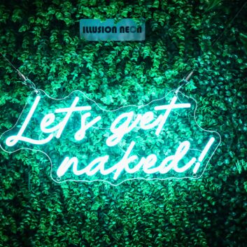 Playful Lets Get Naked Neon Sign NE1046 for Fun Spaces