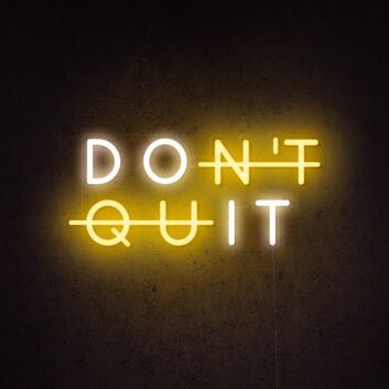 Dont Quit Do It Neon Sign for Inspirational and Motivational Spaces