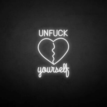 Customize &#39;Unfxxk yourself&#39; neon sign
