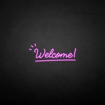 &#39;Welcome 2&#39; neon sign