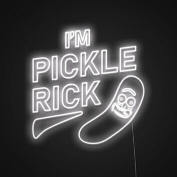 I'm Pickle Rick Neon Sign for Fans and Fun Spaces