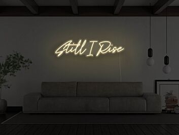 Still I Rise Neon Sign for Empowering and Inspirational Spaces