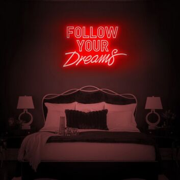 Follow Your Dreams Neon Sign for Inspirational Spaces
