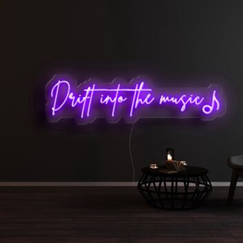 Drift Into The Music Neon Sign for Music Lovers