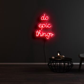 Do Epic Things Neon Sign for Motivational and Inspirational Spaces