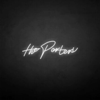 The porter&#39; neon sign