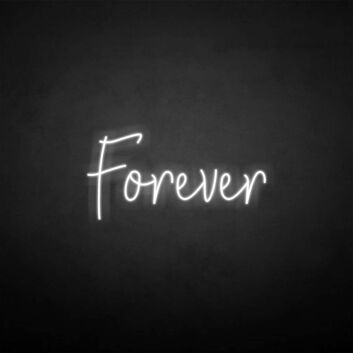 &#39;Forever&#39; neon sign