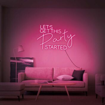 Let's Get This Party Started Neon Sign for Fun and Celebratory Spaces