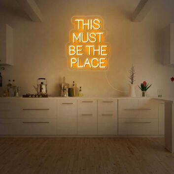 This Must Be The Place V3 Neon Sign v2 for Fun Spaces