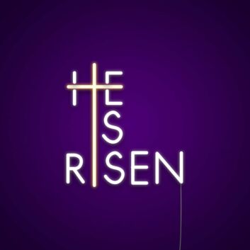 He Is Risen Neon Sign for Religious and Easter Themes