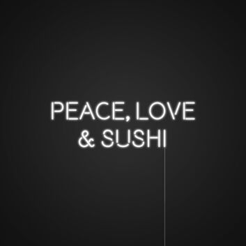 Peace Love And Sushi Neon Sign for Fun and Playful Spaces