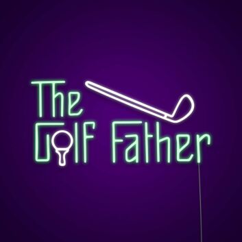 The Golf Father Neon Sign for Golf Enthusiasts