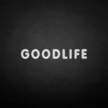 &#39;GOODLIFE&#39; neon sign