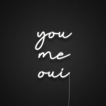 You Me Oui Neon Sign for Romantic and Loving Spaces