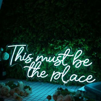 This Must Be The Place Blue Neon Sign for Positive and Fun Spaces