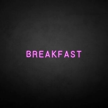 &#39;BREAKFAST&#39; neon sign
