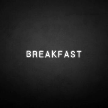 &#39;BREAKFAST&#39; neon sign