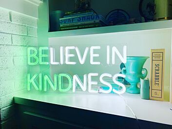 Believe In Kindness Neon Sign adds positivity to any space