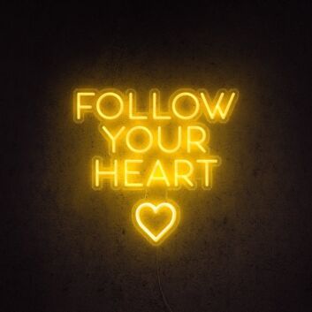 Follow Your Heart Neon Sign for romantic and encouraging settings