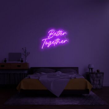 Better Together Neon Sign for romantic and loving settings