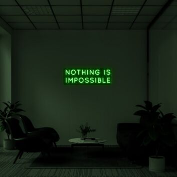 Nothing Is Impossible Neon Sign for Ambitious Spaces
