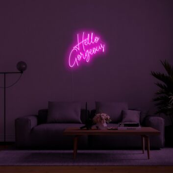 Hello Gorgeous Neon Sign for Welcoming Spaces