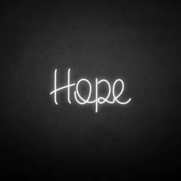 &#39;Hope&#39; neon sign