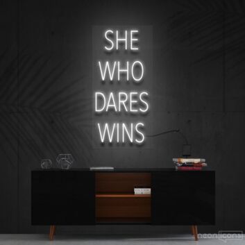 She Who Dares Wins Neon Sign for Inspirational Spaces