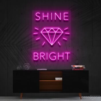 Shine Bright Like A Diamond Neon Sign for Glamorous Spaces