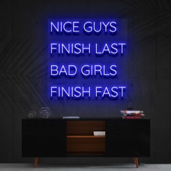 Nice Guys Finish Last Neon Sign for Bold Statements