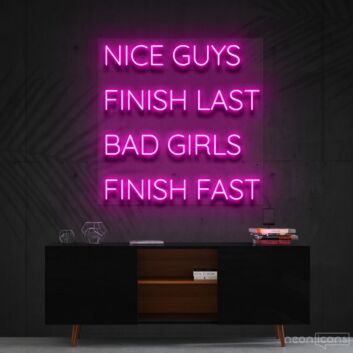 Nice Guys Finish Last Neon Sign for Bold Statements
