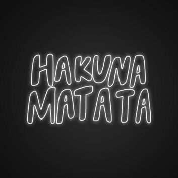 Hakuna Matata Neon Sign Bring positivity to your room with Hakuna Matata