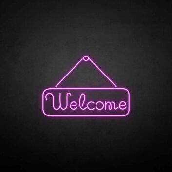 &#39;Welcome&#39; neon sign