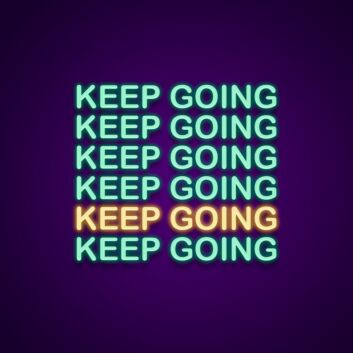 Keep Going Neon Sign Motivate yourself with this encouraging sign