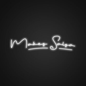 Make Salsa Neon Sign Perfect for kitchens and taco bars