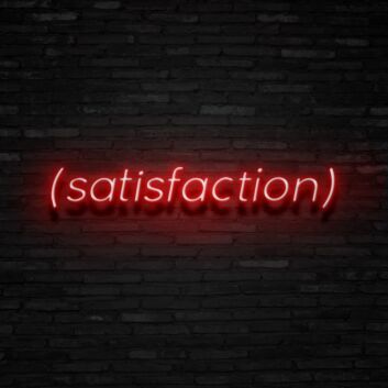 Satisfaction Neon Sign Promote positivity and contentment